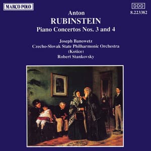Rubinstein: Piano Concertos Nos. 3 and 4 - Anton Rubinstein