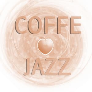 Coffe Jazz - Relaxing Instrumental Jazz Academy