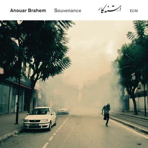 Souvenance - Anouar Brahem