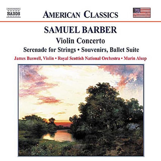 Barber: Violin Concerto, Music for a Scene from Shelley, Souvenirs & Serenade - Samuel Barber