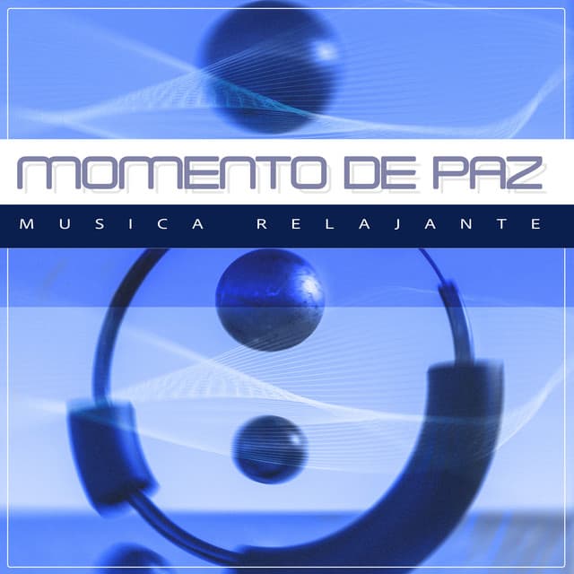 Momento de Paz - Música Relajante