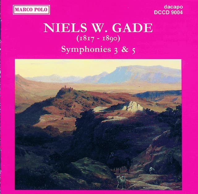 Gade, N.: Symphonies Nos. 3 and 5 - Niels Wilhelm Gade