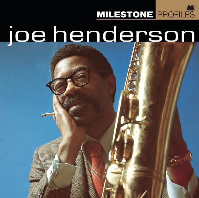 Milestone Profiles - Joe Henderson