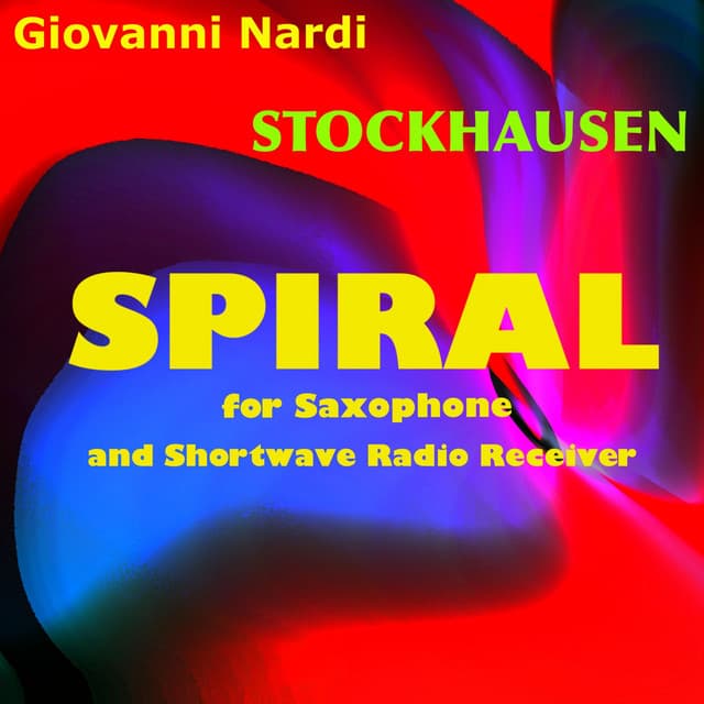 Stockhausen: Spiral for Saxophone and Shortwave Radio Receiver - Karlheinz Stockhausen