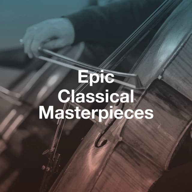 Epic Classical Masterpieces - Classical Guitar Masters