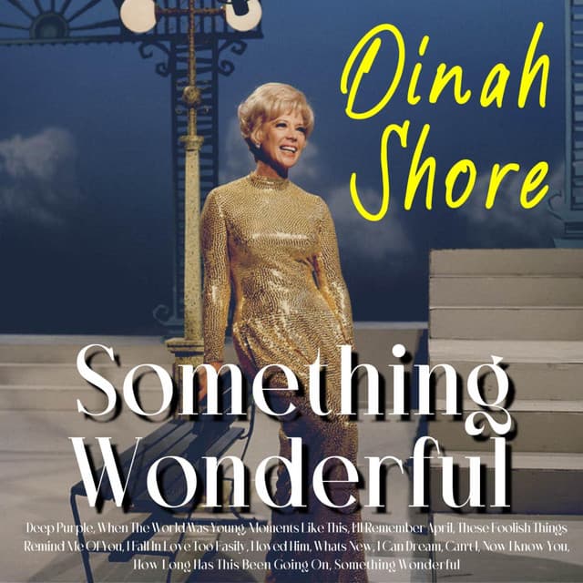 Something Wonderful - Dinah Shore