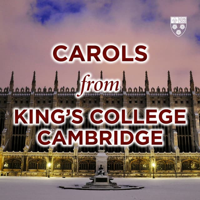 Carols from King's College, Cambridge - Choir of King's College, Cambridge