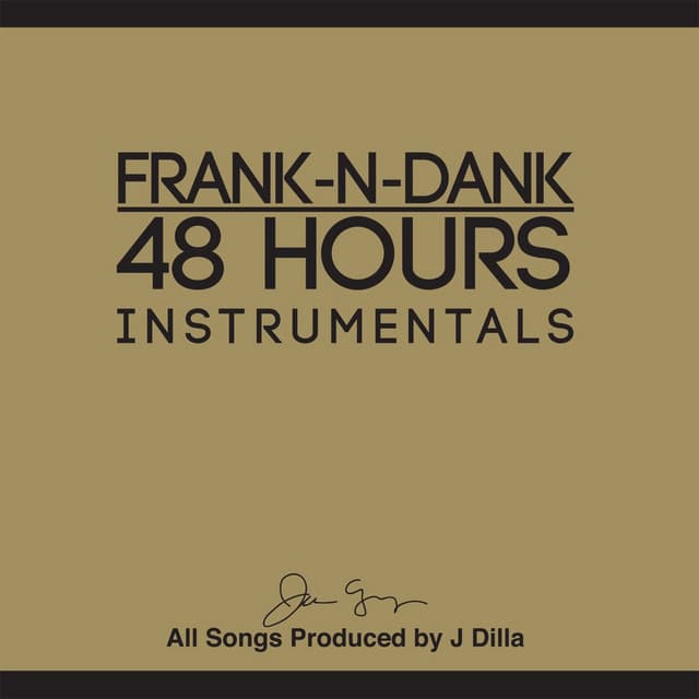 48 Hours Instrumentals - Frank N Dank