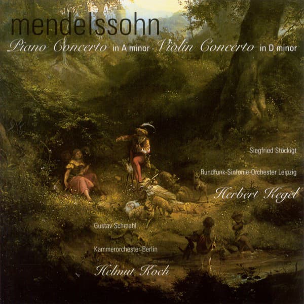 MENDELSSOHN, Felix: Piano Concerto in A Minor  / Violin Concerto in D Minor - Felix Mendelssohn