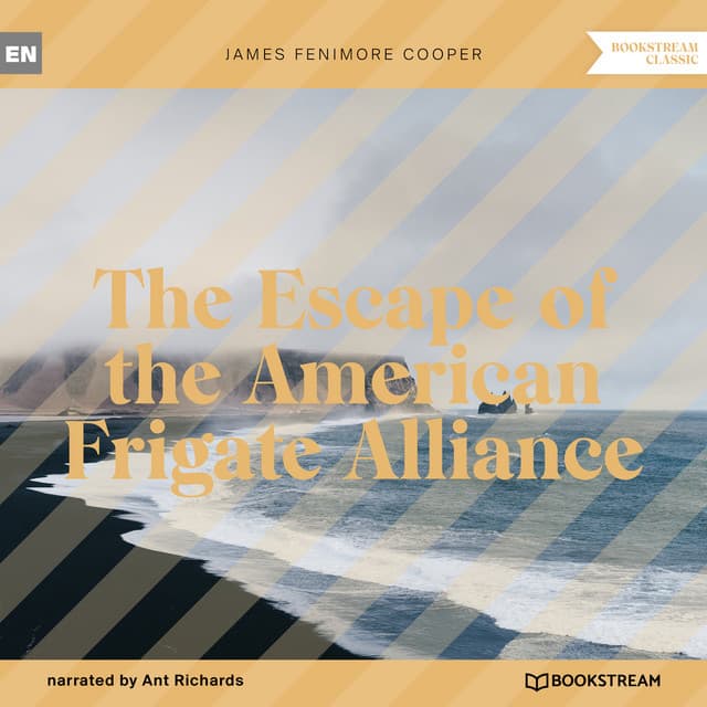 The Escape of the American Frigate Alliance - Ant Richards