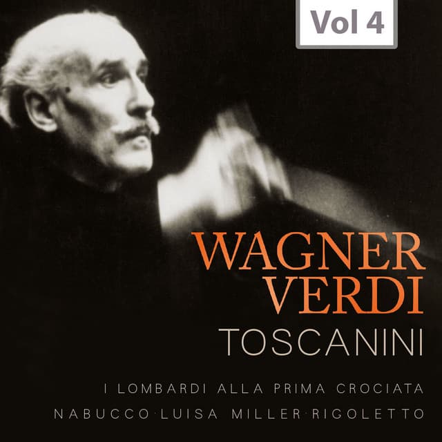 Arturo Toscanini: Wagner & Verdi, Vol. 4 - Giuseppe Verdi