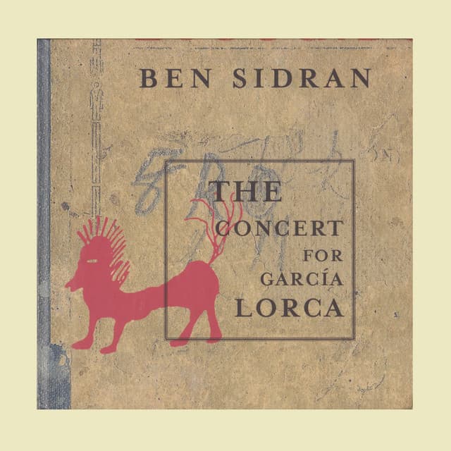 The Concert for Garcia Lorca - Ben Sidran