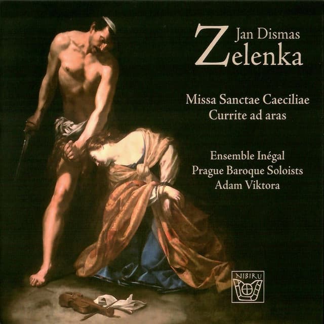 Zelenka Missa Sanctae Caeciliae - Jan Dismas Zelenka