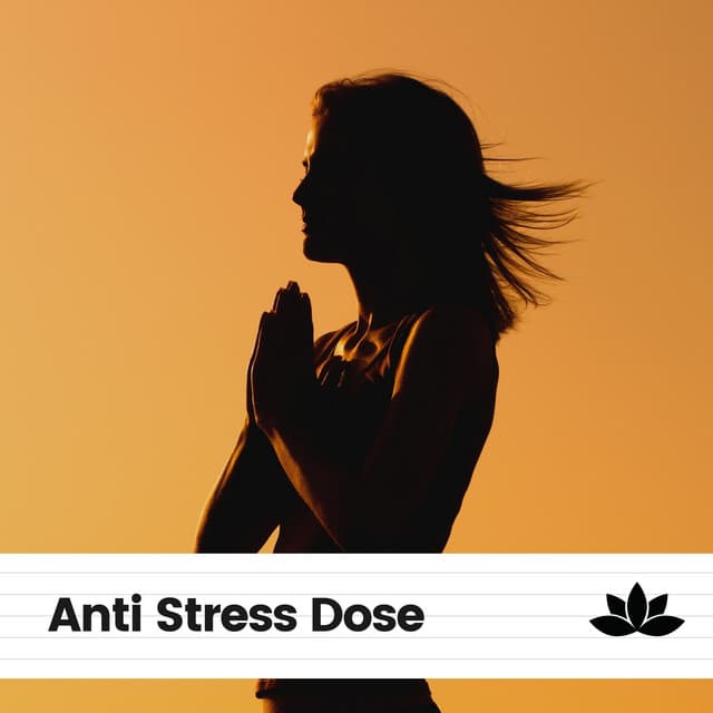 Anti Stress Dose - Mind of Peace