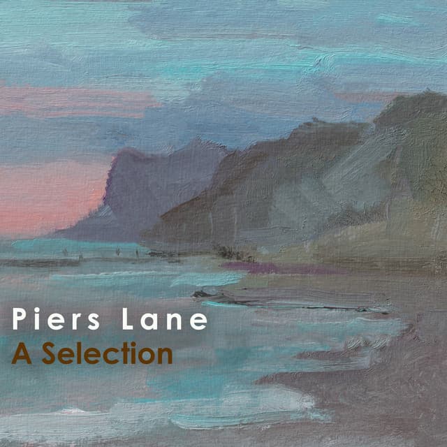 "A Selection" - Piers Lane - Piers Lane