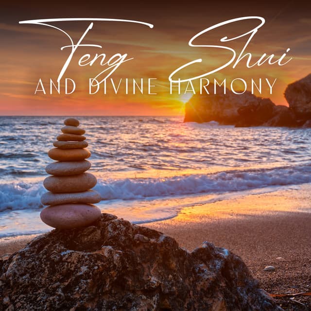 Feng Shui and Divine Harmony - Reiki Music Zone