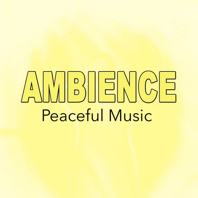 Ambience - Peaceful Music