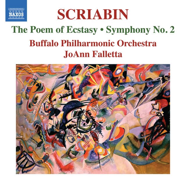 Scriabin: The Poem of Ecstasy, Op. 54 & Symphony No. 2 in C Minor, Op. 29 - Alexander Scriabin