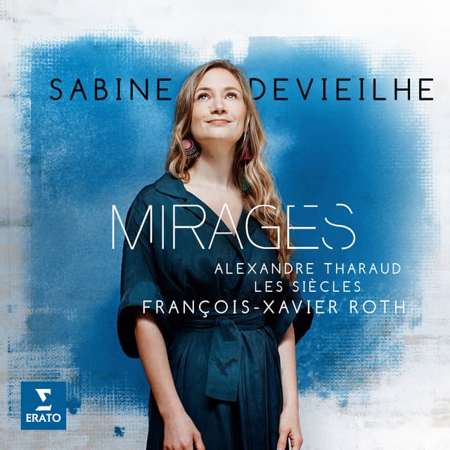 Mirages - Sabine Devieilhe