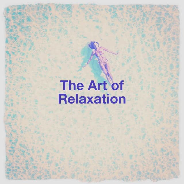 The Art of Relaxation - Relaxation And Meditation