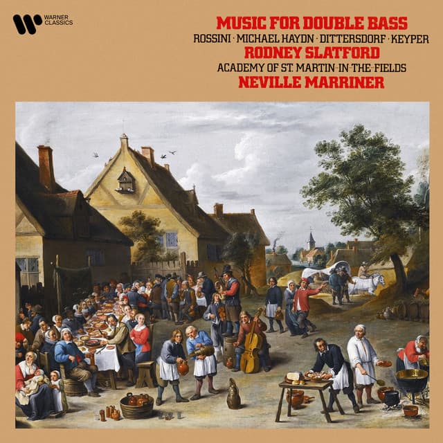 Rossini, Haydn, Dittersdorf & Keyper: Music for Double Bass - Rodney Slatford