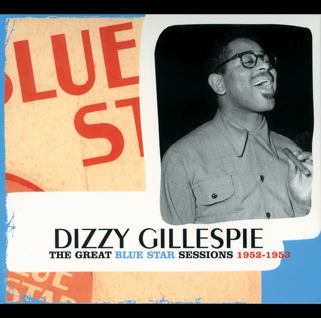 The Great Blue Star Sessions 1952-1953 - Dizzy Gillespie