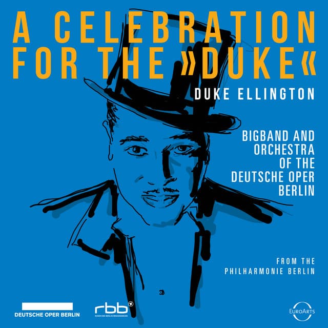 A Celebration for the Duke - Bigband der Deutschen Oper Berlin