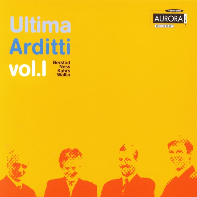 Ultima - Vol. I - Arditti Quartet