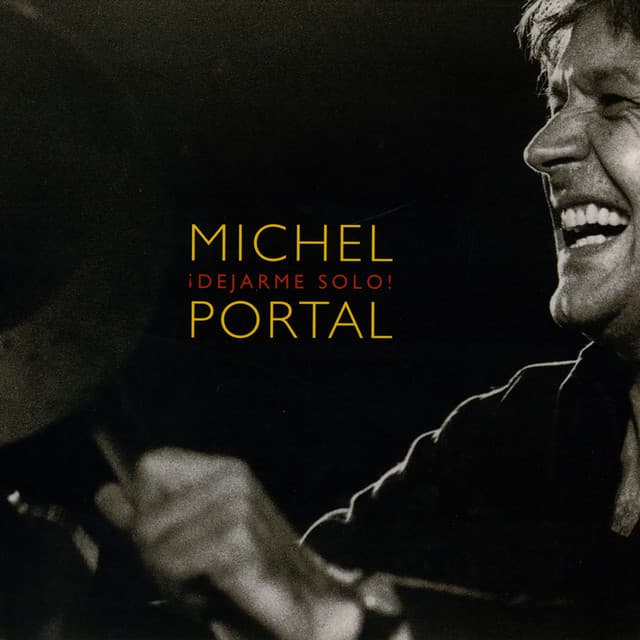 Dejarme Solo! - Michel Portal