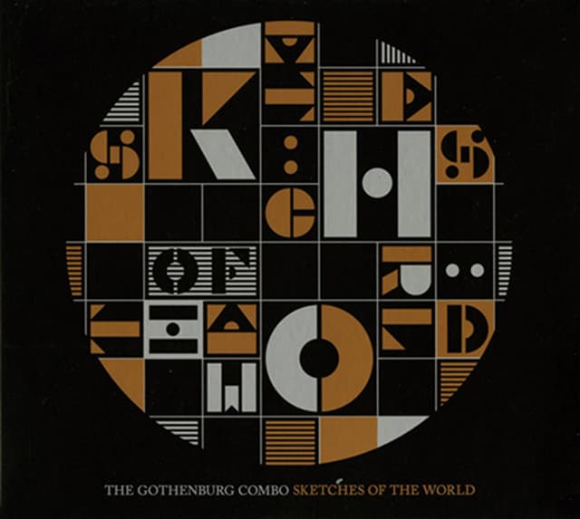 Sketches of the World - The Gothenburg Combo