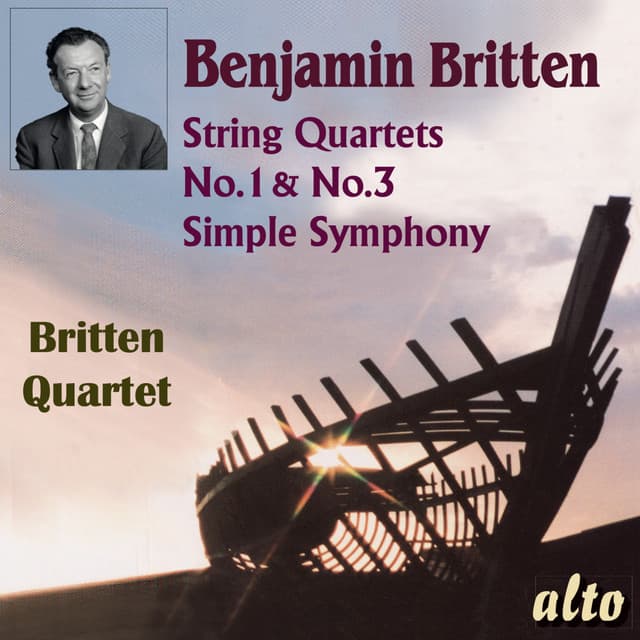 Britten: String Quartets Nos. 1 & 3, Simple Symphony - Benjamin Britten