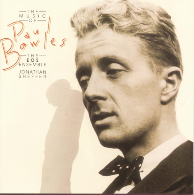 The Music of Paul Bowles - Paul Bowles