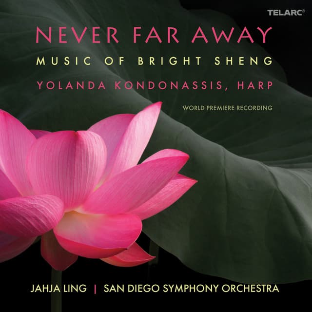 Never Far Away: Music of Bright Sheng - Bright Sheng