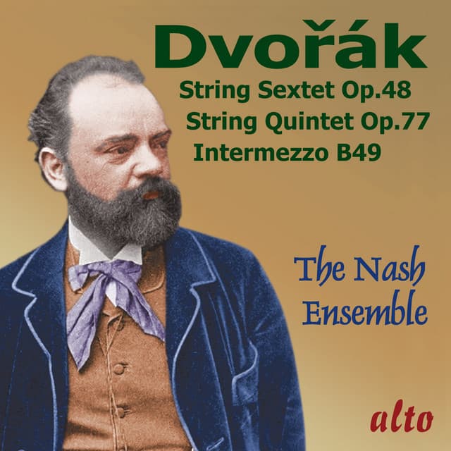 Dvorák: String Sextet; String Quintet; Intermezzo in B Major - Johannes Brahms
