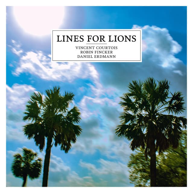 Lines For Lions - Vincent Courtois