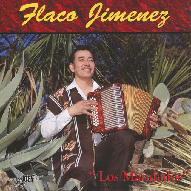 Los Mandados - Flaco Jimenez