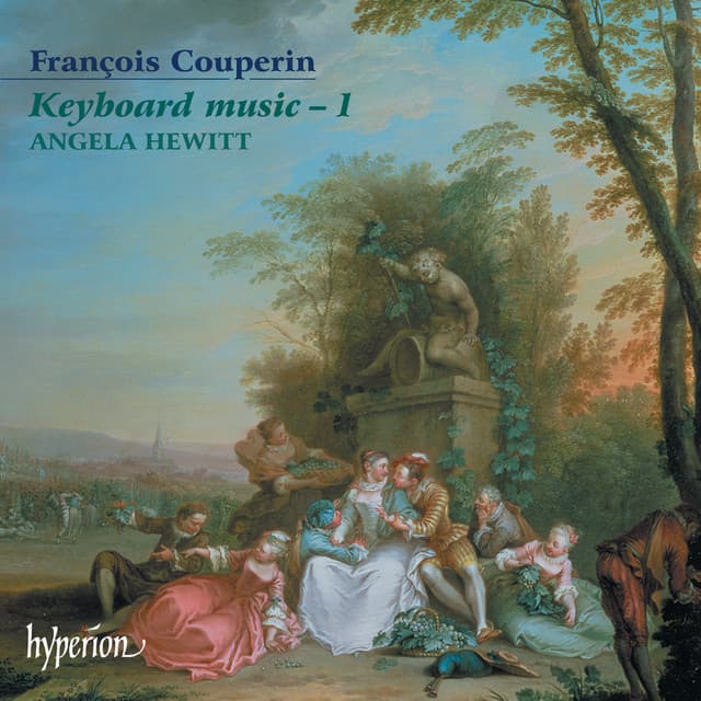 François Couperin: Keyboard Music, Vol. 1 - François Couperin