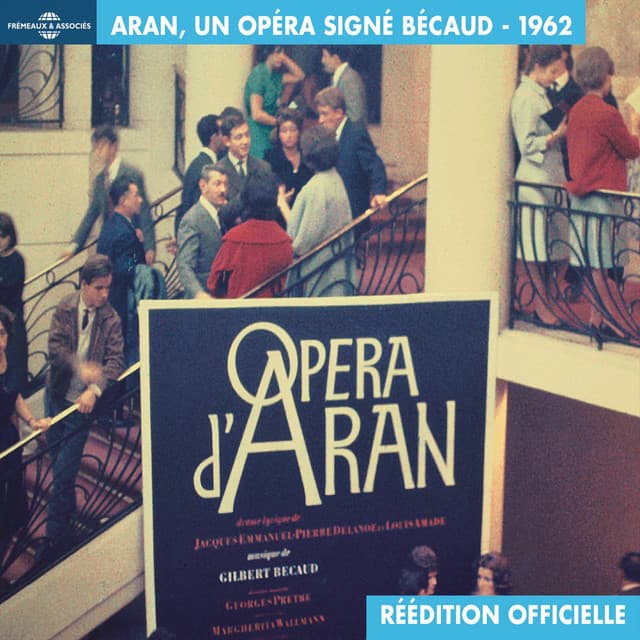 Aran, un opéra signé Bécaud - Gilbert Bécaud
