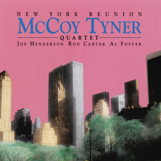 New York Reunion - McCoy Tyner