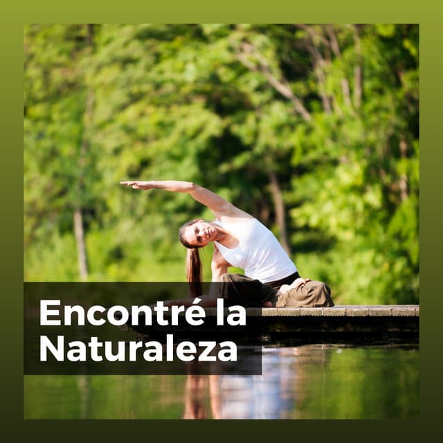 Encontré la Naturaleza - Sonidos de la Naturaleza para Dormir