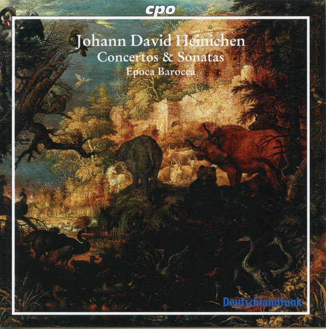 Heinichen: Concertos & Sonatas - Johann David Heinichen
