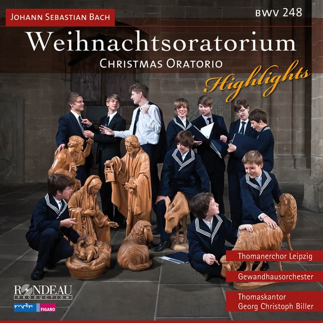Johann Sebastian Bach: Weihnachtsoratorium / Christmas Oratorio  Highlights - Thomanerchor Leipzig
