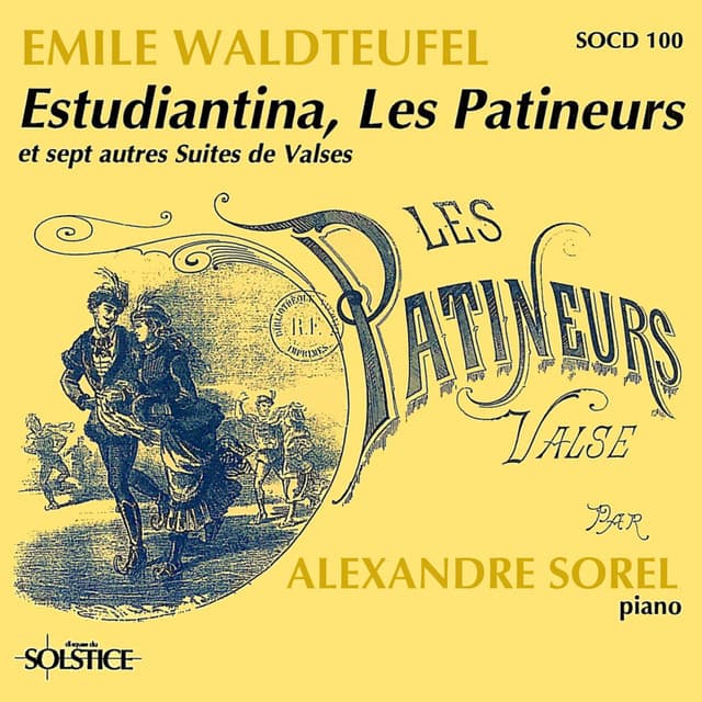 Waldteufel: Estudiantina & Les Patineurs & 7 Suites of Waltzes - Émile Waldteufel