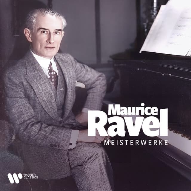 Maurice Ravel: Meisterwerke - Maurice Ravel