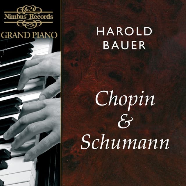 Chopin & Schumann: Works for Piano - Harold Bauer