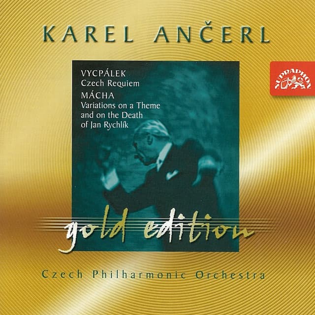Ančerl Gold Edition 21. Vycpálek: Czech Requiem - Mácha: Variations on a Theme and on the Death of Jan Rychlík - Ladislav Vycpálek