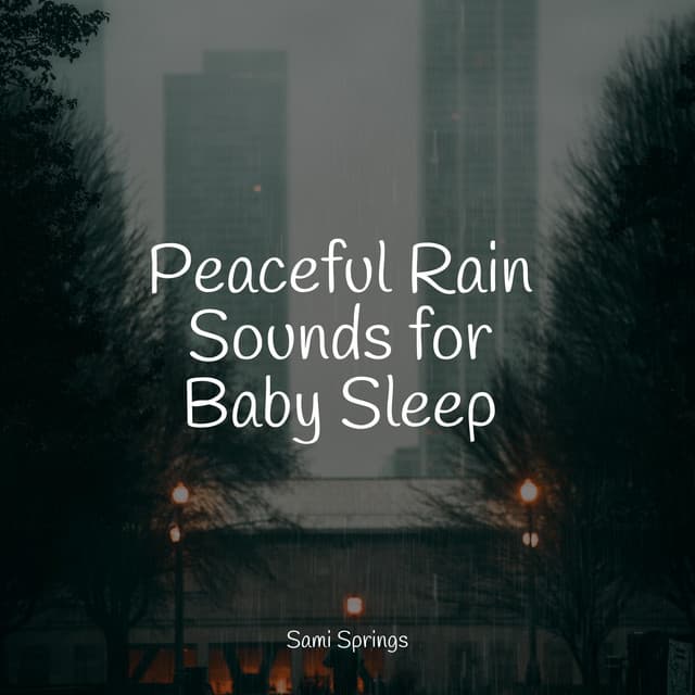 Peaceful Rain Sounds for Baby Sleep - It's Raining