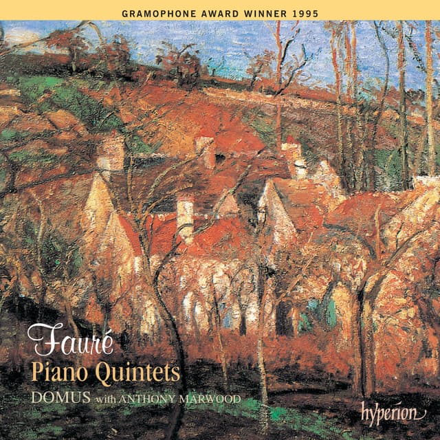 Fauré: Piano Quintets 1 & 2 - Gabriel Fauré