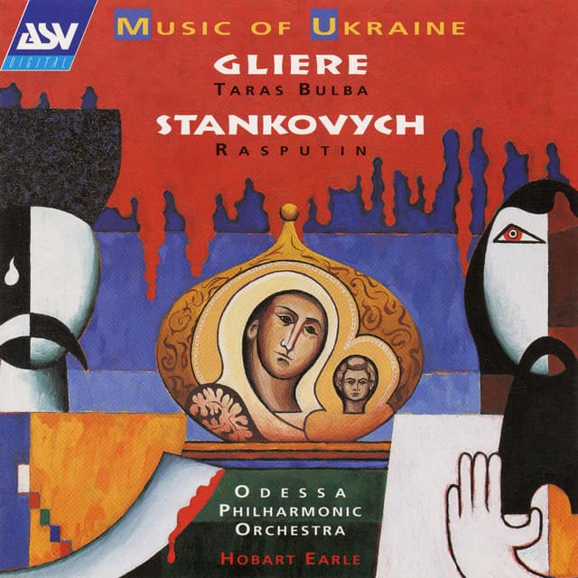 Gliere: Taras Bulba; Stankovych: Rasputin - Odessa Philharmonic Orchestra