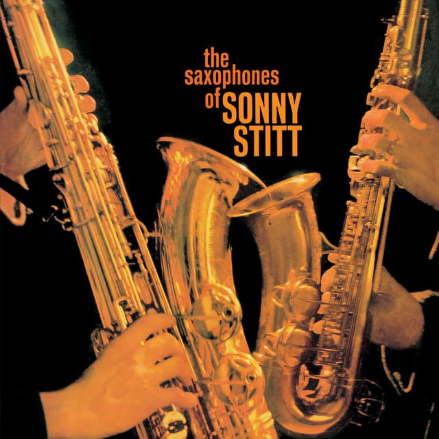 The Saxophones of Sonny Stitt - Sonny Stitt